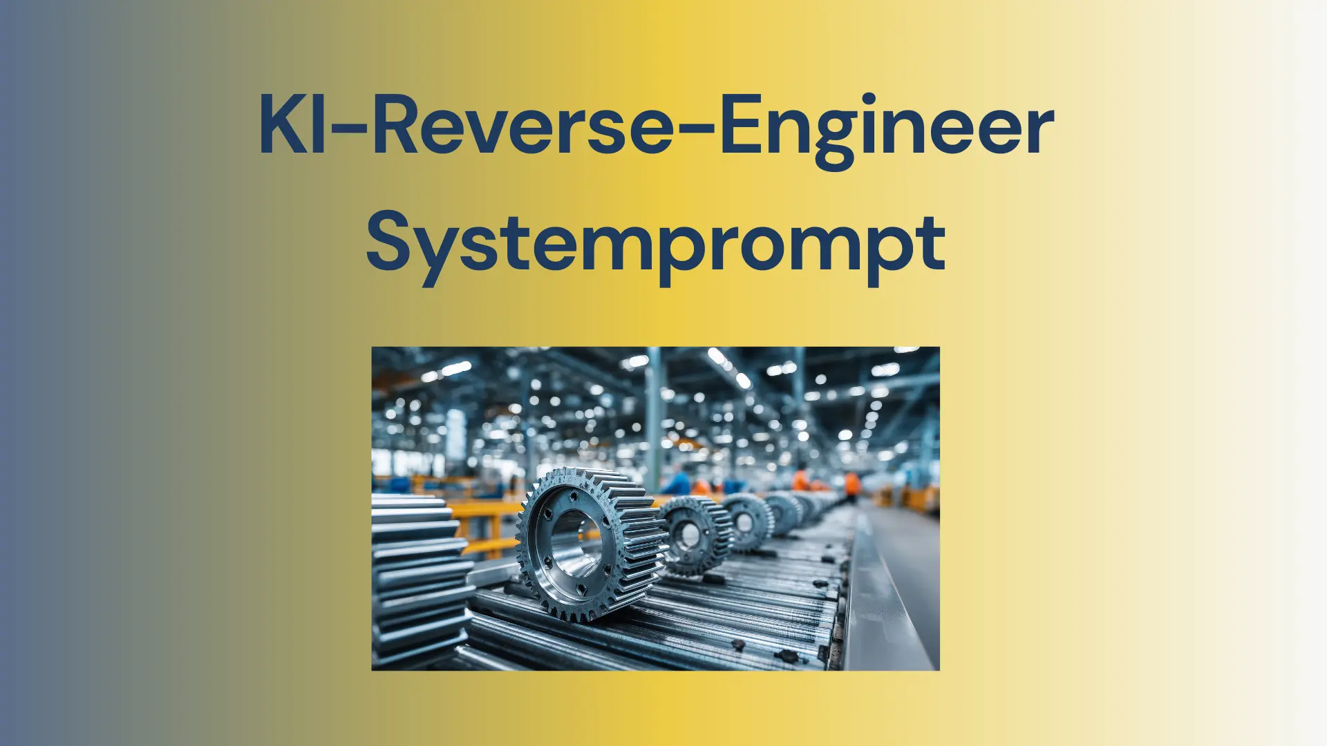 KI-Reverse-Engineer Systemprompt Template für systematische Best-Practice-Analyse
