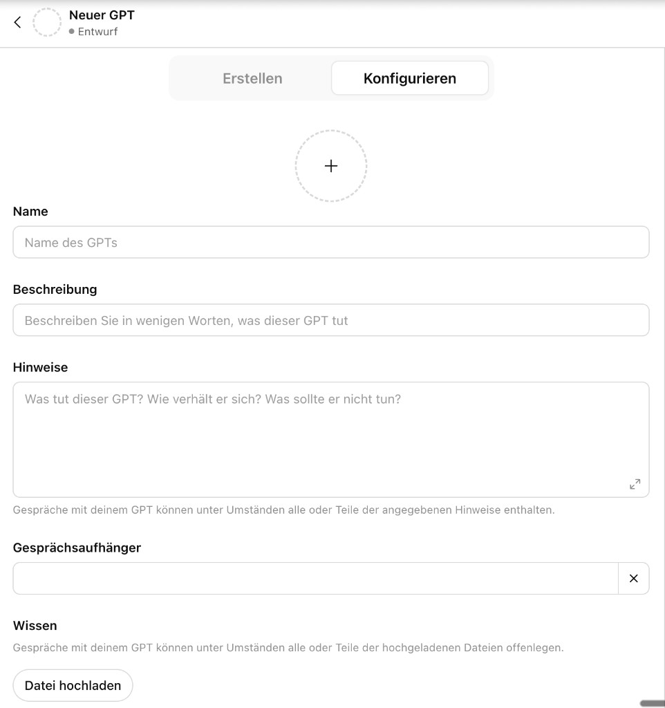 ChatGPT CustomGPT erstellen – Konfigurieren: Name, Beschreibung, Hinweise (System Prompt), Gesprächsaufhänger, Wissen und Funktionen
